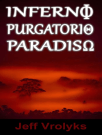 Inferno, Purgatorio, Paradiso