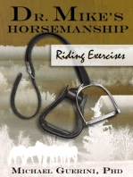 Dr. Mike's Horsemanship Riding Exercises