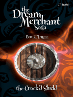 The Dream Merchant Saga: Book Three, The Crack'd Shield