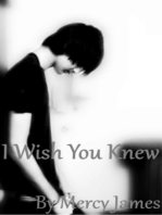 I Wish You Knew