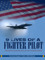 9 Lives of a Fighter Pilot: One pilot’s personal story as an American patriot