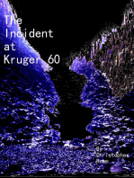 The Incident at Kruger 60, Part 1