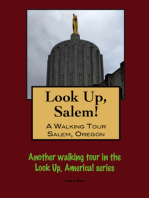 Look Up, Salem! A Walking Tour of Salem, Oregon