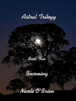 Astral Trilogy, Book Two