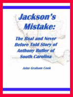 Jackson's Mistake: The Real and Never Before Told Story of Anthony Butler of South Carolina