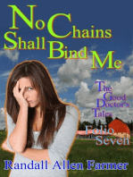 No Chains Shall Bind Me (The Good Doctor's Tales Folio Seven)