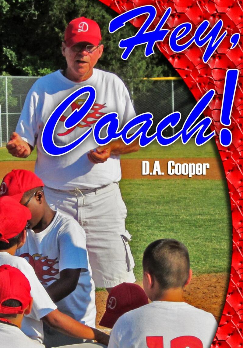 Hey, Coach! by D A Cooper (Ebook) - Read free for 30 days