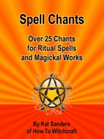 Spell Chants: Over 25 Chants for Ritual Spells and Magickal Works