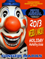 2013 Weird & Wacky Holiday Marketing Guide