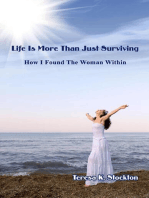 Life is More Than Just Surviving: How I Found The Woman Within