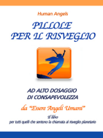 Pillole per il risveglio ad alto dosaggio di Consapevolezza da "Essere Angeli Umani"