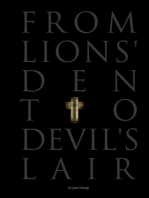 From Lions' Den to Devil's Lair