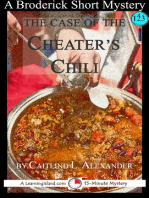 The Case of the Cheater's Chili: A 15-Minute Brodericks Mystery