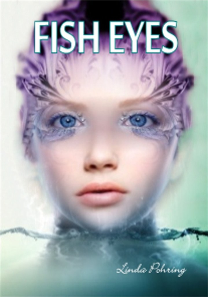 Read Fish Eyes Online By Linda Pohring Books
