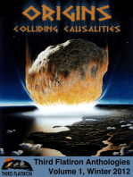 Origins: Colliding Causalities