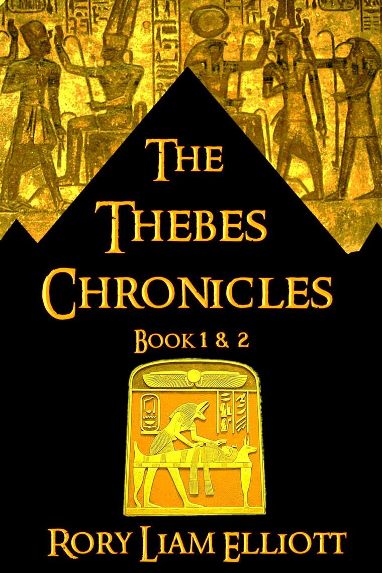 Read The Thebes Chronicles Two Novels in Ancient Egypt (Book 1 & 2