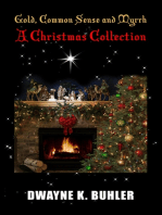 Gold, Common Sense and Myrrh: A Christmas Collection