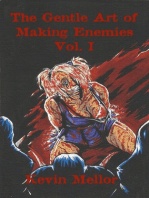 The Gentle Art of Making Enemies: Volume 1