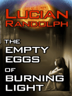 The Empty Eggs of Burning Light