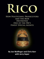 RICO- How Politicians, Prosecutors, and the Mob Destroyed One of the FBI’s finest Special Agents