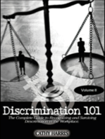 Discrimination 101: The Complete Guide to Recognizing and Surviving Discrimination in the Workplace (Volume II)