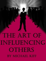 The Art of Influencing Others