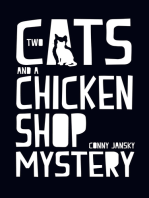 Two Cats and a Chicken Shop Mystery