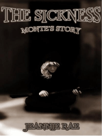The Sickness: Monte's Story