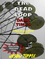 The Dead Loop 2: Dark Times
