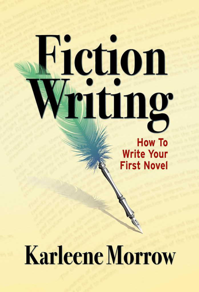 Fiction Writing: How to Write Your First Novel by Karleene Morrow ...