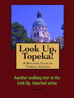 Look Up, Topeka! A Walking Tour of Topeka, Kansas