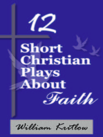 12 Short Christian Plays about Faith