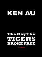 The Day The Tigers Broke Free