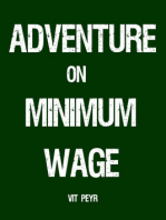 Adventure on Minimum Wage