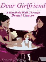 "Dear Girlfriend"-A Hand Held Walk Through Breast Cancer