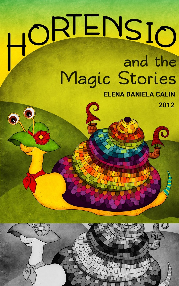 Hortensio and the Magic Stories by Elena Daniela Calin