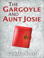 The Gargoyle and Aunt Josie