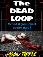 The Dead Loop