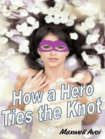 How a Hero Ties the Knot