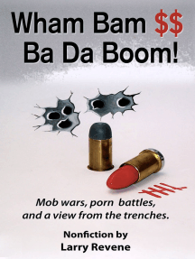 Xxx Sex Small Giriil Rep - Wham Bam $$ Ba Da Boom!: Mob Wars, Porn Battles, and a View from the  Trenches. by Larry Revene - Ebook | Scribd