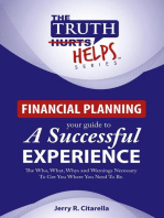 The Truth Helps: Financial Planning - Your Guide To A Successful Experience