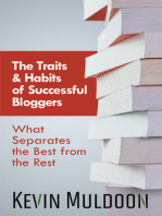 The Traits & Habits of Successful Bloggers: What Separates the Best from the Rest