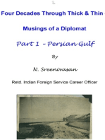 Four Decades Through Thick & Thin: Musings of a Diplomat Part One - Persian Gulf