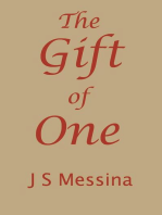 The Gift of One