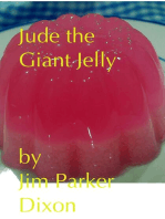 Jude the Giant Jelly