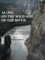 Alone, On The Wild Side Of The River