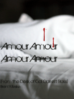 Amour Amour Amour Amour (From the desk of Col. Garrett Ross)