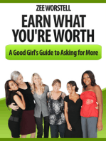 Earn What You're Worth: A Good Girl's Guide to Asking for More