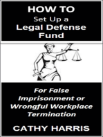 How To Set Up a Legal Defense Fund for False Imprisonment or Wrongful Workplace Termination [Article]