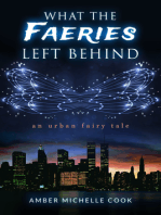 What the Faeries Left Behind